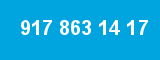 917 863 14 17